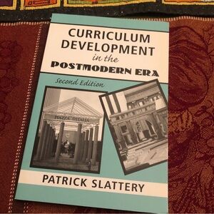 Curriculum Development in the Postmodern Era Patrick Slattery 2006 Lg Paperback